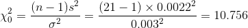 2 (n-1) s xổ = G2 (21 - 1) x 0.00222 - = 10.756 0.0032