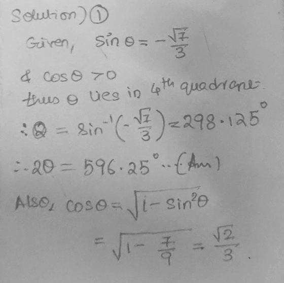theus & lies in 4th solution) Giren, sino = -√7 3 & Coso 7o = sin sin (15)=298.126 -20 = 596.25 .. (Am) Also, Coso, i-sino -