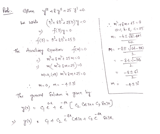 Foobi- - za Glven yll489+ 25 Yl=0. we write (034 8D² + 250) Y.O. :m² +8m + 25 = 0 = folysore a=1, 6=8, C=25 f(0) = 04 8D?+2