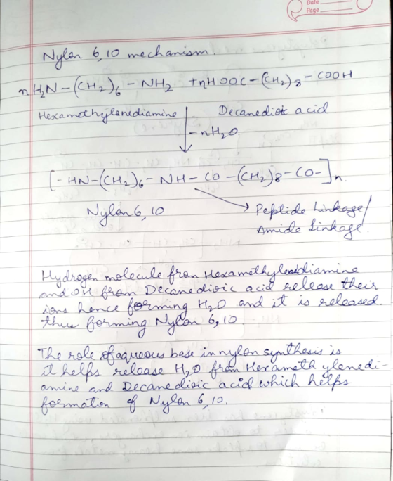 Date Page Nylon 6, 10 mechanism. n HN-(CH₂)6 - NH₂ thHOOC-(CH2) - cooh Hexamethylenediamine 1. Decanedioic acid (- HN-(CH2) 6