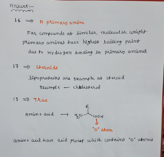 Answer: - man 16 - A primary amine Far compounds out similar molecular weight primary amines have highest boiling point due t