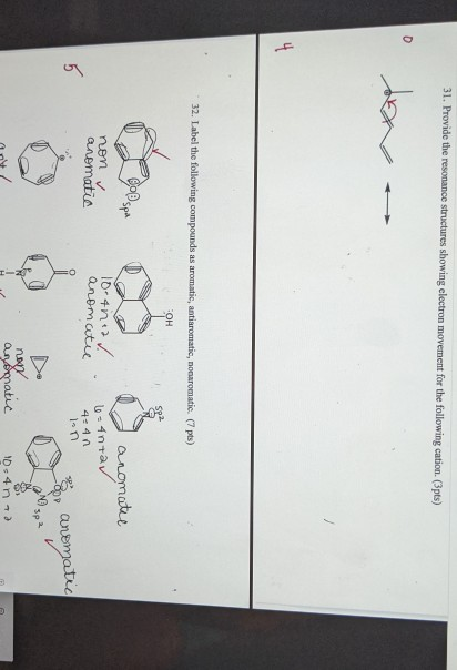31. Provide the resonance structures showing electron movement for the following cation. (3pts) 32. Label the following compo