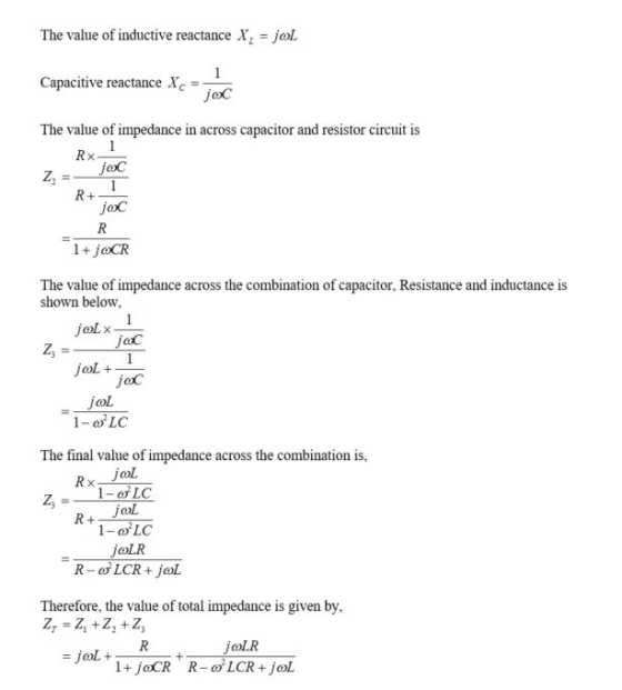 The value of inductive reactance X = jol Capacitive reactance X joc The value of impedance in across capacitor and resistor c