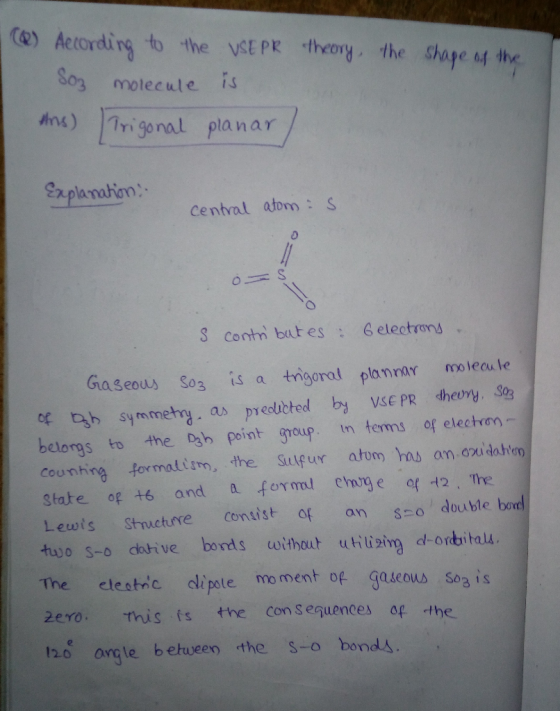 theory, the shape of the (2) According to the VSEPR Soz molecule is Ans) Trigonal planar Explanation central atoms S contribu