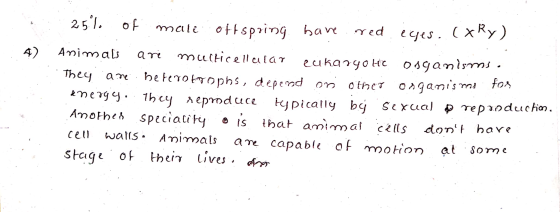 eyes. Cry) 4) ane 25.1. of male offspring have red Animals multicellular ecikaryo HC onganisms. They are heterotrophs, depend
