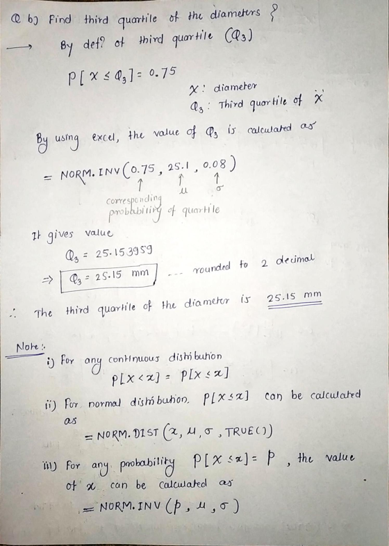 an @ b) Find third quartile of the diameters By det? of third quartile CP3) P[ X 3031 = 0.75 x : diameter Qg: Third quartile