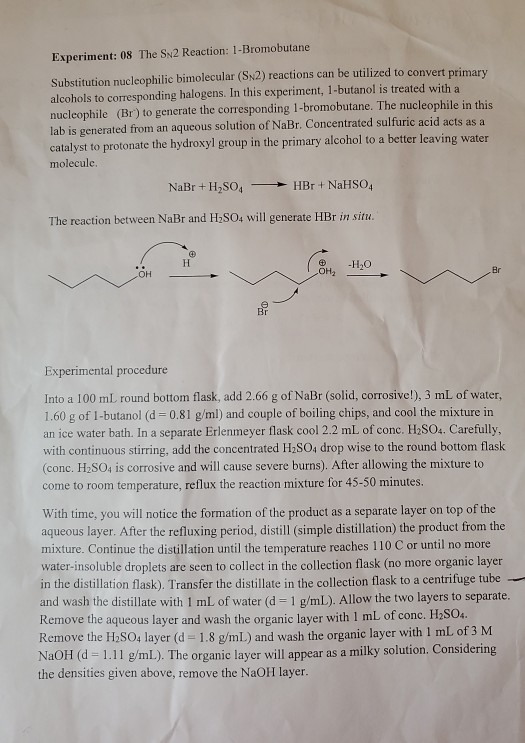 Experiment: 08 The S2 Reaction: 1-Bromobutane Substitution nucleophilic bimolecular (SN2) reactions can be utilized to conver
