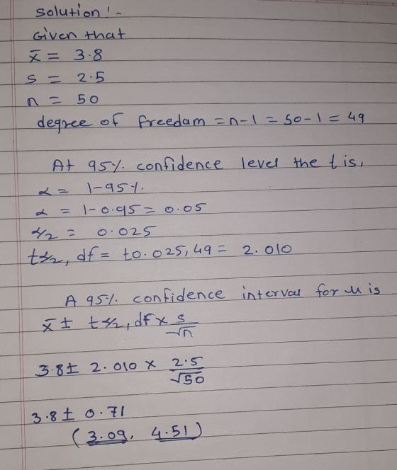 Solution Given that ヌ= 3-8 2.5 5 0 degpce of Preedam n- 1250-149 At 951. confidence level the tis 1-951 1-O.CS o.OS o. 025 ts