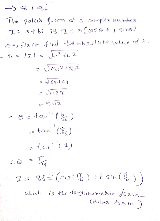 -> C6 tesi The polar form of a complex number Is at bi is I =(650 + i siro), so, figst find the absolubo value of a - r=121=