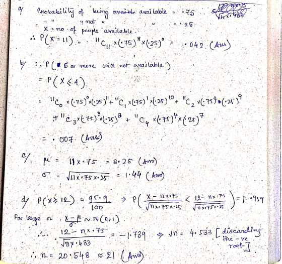 o not u Probabili lg. of being awaitts available = 375 u 3.625 Xiamo of people available ...P(x=11). HCx(675) **[:25)° = 042: