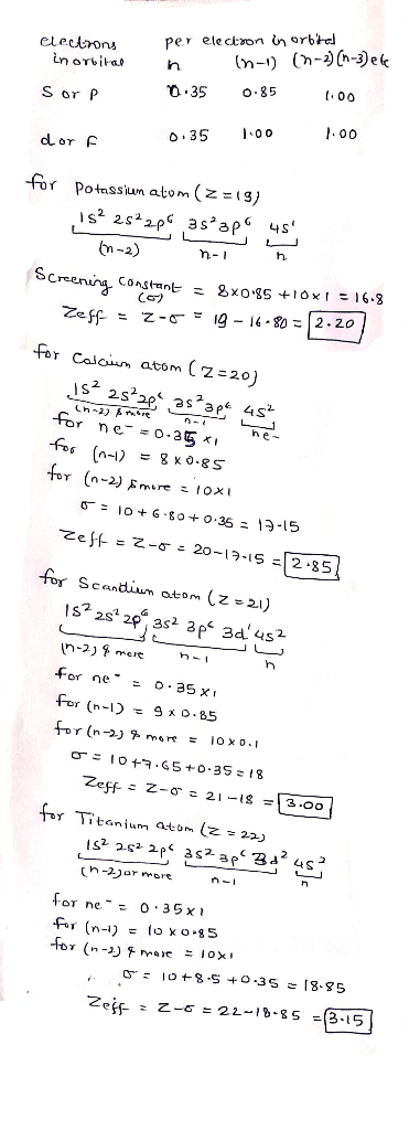 electrons in orbital Sorp per electron in orbited n (n-1) (2-2)(n-3) ete 0.35 0.85 1.00 0.35 1.00 1.00 dorf for Potassium ato