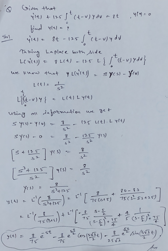 t Sol s Given that ylt) +1255+ t-V) YON = at 46930 find 414/? yiela 84 - 135 l te truly do Taking Laplace both side Lculty