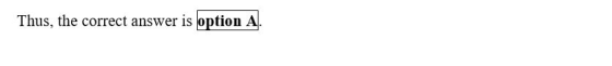Thus, the correct answer is option A