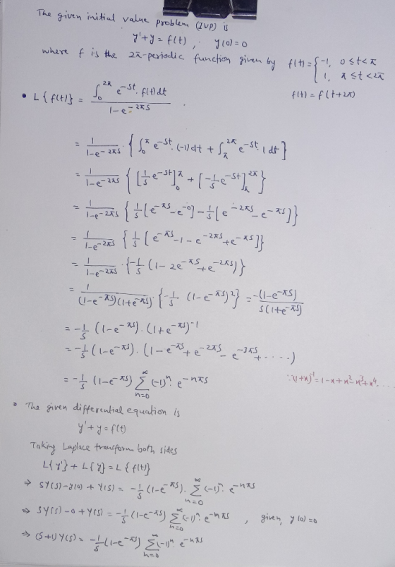 The given initial value problem (IVP) is y+y=flt), where it is the 21-periodic function given by flt={ 7(0) = 0 osta 1 aste