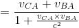 = \frac{v_{CA} + v_{BA}}{1+\frac{v_{CA}\times v_{BA}}{c^{2}}}