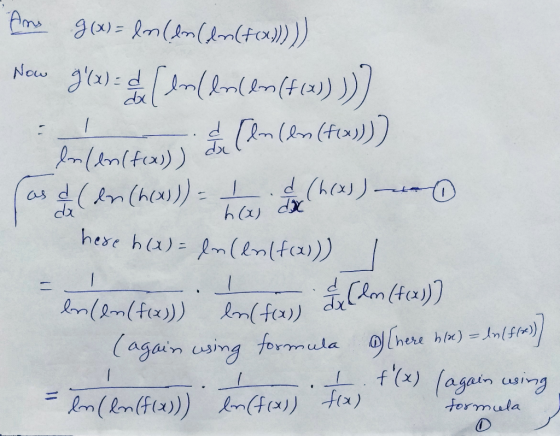 Now dac - Ami g(x)= ln(em Colom (fcx))))) g(x) = d [lol lolem (f(x)) »))))) & [Inces (fa) enlan(f(x))) as & (en (h(x)) = ! d