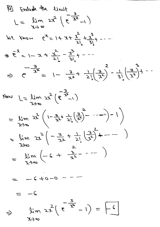 3 a Evaluate the linult L- lim 202 13 e .) 2 브 we know P = \+ + باس + 븅 + 2 I ) 로 +7 | t = \- + a ss - -- + () () Now L= lim