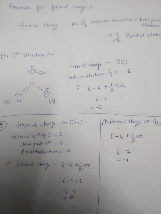 formule for formal charge :- formal charge No. of valence electrons - lone pair electrons Bonded electron for Ist structure :