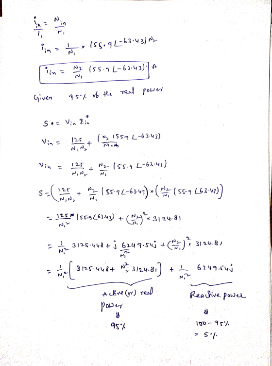 - ایم. 212 in = X 155.94-63.43) No N2 155.9L-63.43) A Given 95% of the real power * S*= Vin 2in Vin= (~2 155.9 L-63-43) 125 N