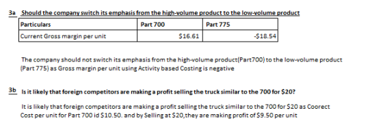 3a Should the company switch its emphasis from the high-volume product to the low-volume product Particulars Part 700 Part 77