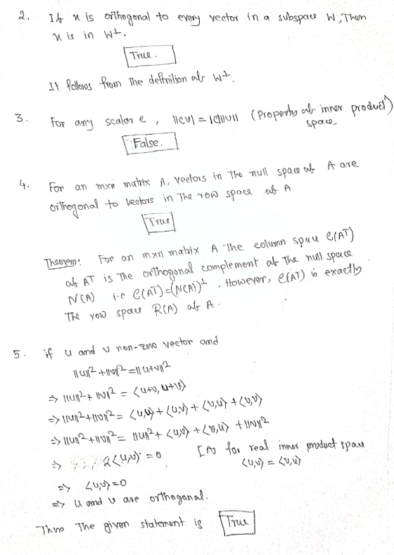 Q. Ib n is orthogonal to every vector in a subspac w Then n is in wt. True. It follores from the definition ab wt. 3. llev1 =