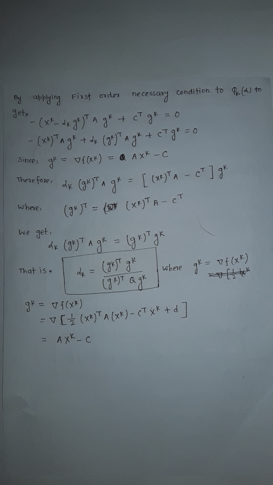 nece ecessary By applying First order condition to Pk (2) to get, - (xt_dk gk JTA A gk + CT gk = 0 - (xK) TA gk + 2x + kk (gr