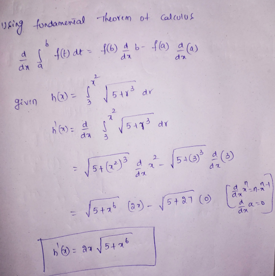 Calculus using fundamerial Theorem of b f(t) dt = f(b) d. b- f(a) a (a) da da din a x² h(x) = S given √5183 ar sa √5 +23 ar 2
