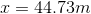 I = 44.73m