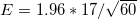 E = 1.96 * 17/60