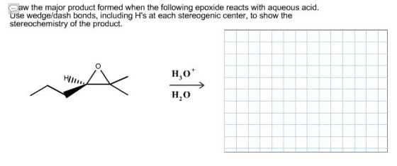 Draw the major product formed when the following e