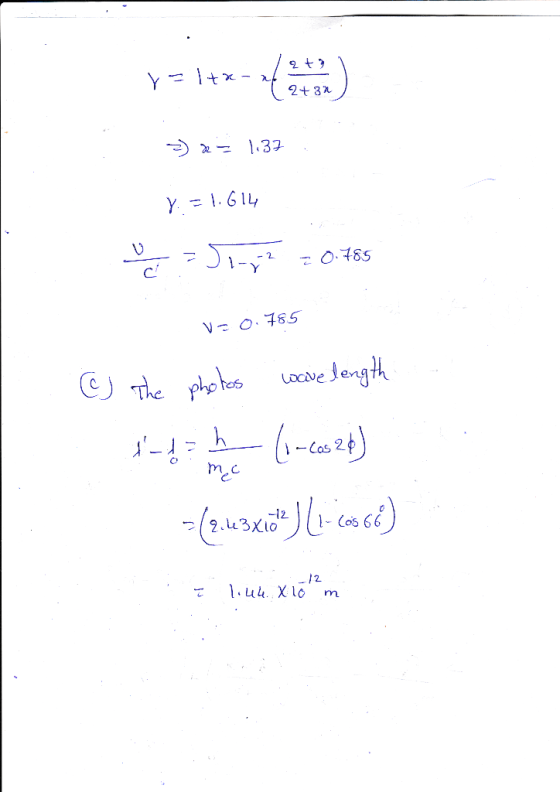 (-x+= x= 1.37 8.=1.614 = 51-g2 = 0.785 Va 0.785 C) The mc photos wavelength 61-60528) - (2.4 3x10²) (1 - cas 66) El.uk.xióam