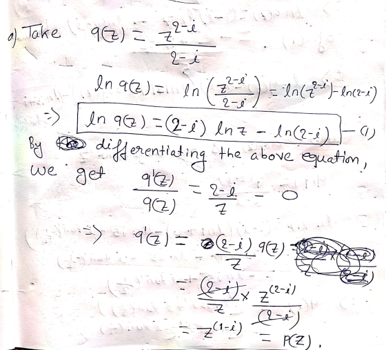 al Take 97) = 2-1 2-e In ( 22 ) 2-1 -> ola By 2- In a(z) = ln (Z - ln(2-1) en az) = (2-1) enza ln(2-e). differentiating the a