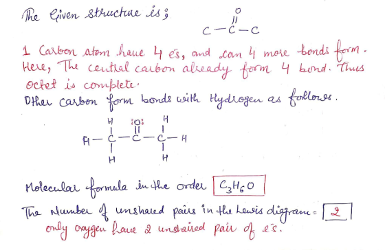 The liven structue is; . c-&-c 1 Carbon atom have 4 es, and can 4 more bonds form. Here, The central carbon already form 4 bo