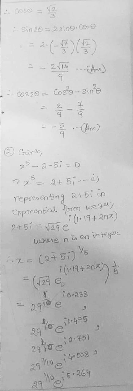 3 = 2.(-5) 19 2014 2 29 100 16.264 Sin 20 = 23109.00 2/14 9. COS 20 = cos- sine - 5 .-(Am) 2 Giren, x5 - 2-5izo -?x2+ 51 -1)