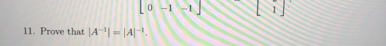 11. Prove that A-1 = A