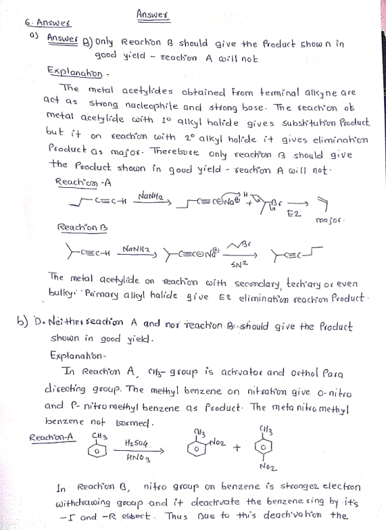 Answer 6. Answer Answer g) Only Reachon B should give the product shown in good yield - teachios A will not Explanahon - The