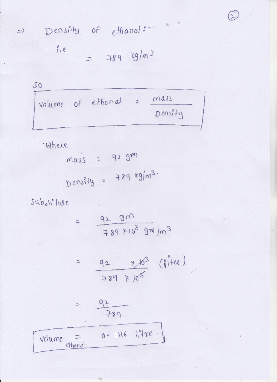 2 ) Density oF ethanol :- 989 kg(m3 volume of ephona masj whele l a Subsh tute 92 3 7 89 3 2) volume 0t6 ttye