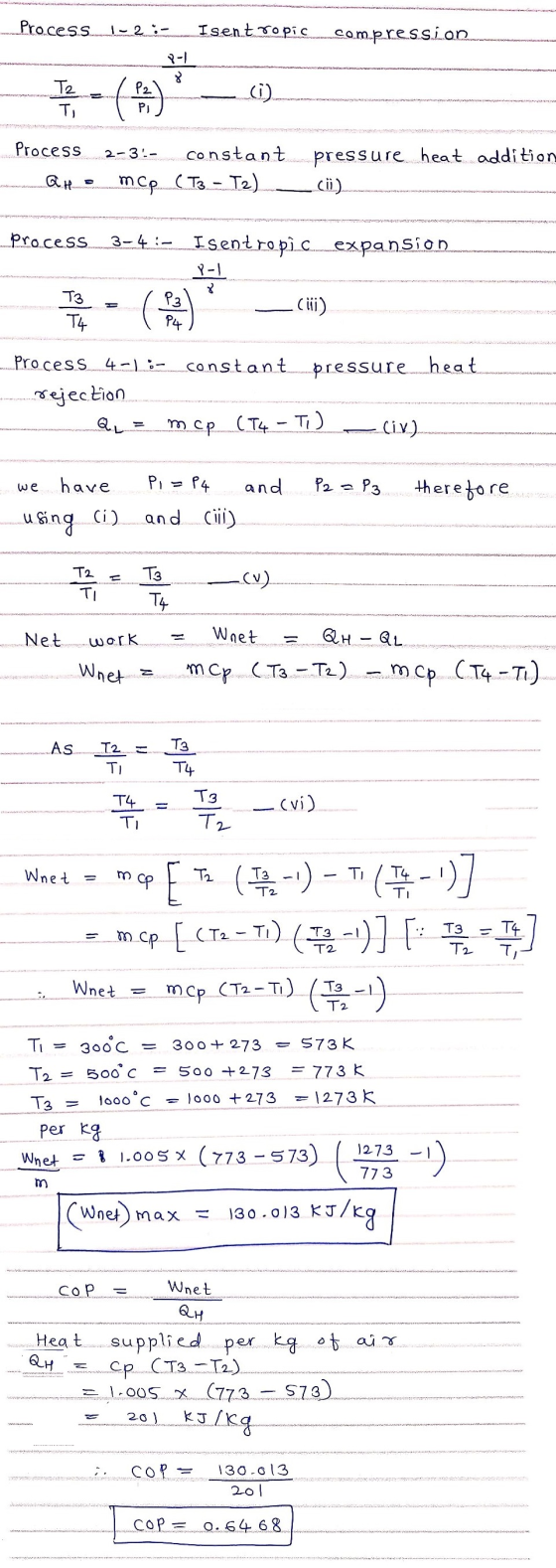 Process. 1-2;- Isent topic compression P-1 То Ti -( PJ Process 2-3. constant mcp CT3 - T2) pressure heat addition (ii) proces