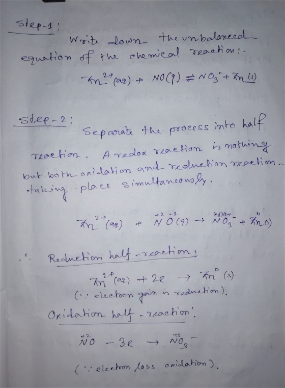 Step-1 ! Write down the unbalanced equation of the chemical reaction: - an?*(22) + NOCY) = N03 + In () step-2! Separate the p