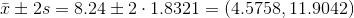 士2s 8.24 ± 2 . 1.8321 (4.5758. 11.9042)