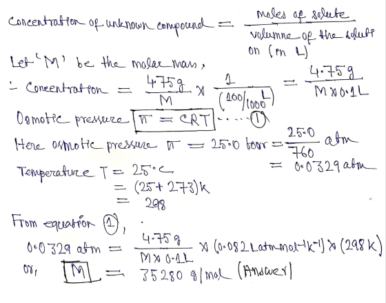 s 2500 atm concentration of unknown compound moles of soleete = volume of the solute on termine age the on (en e) Let M be t