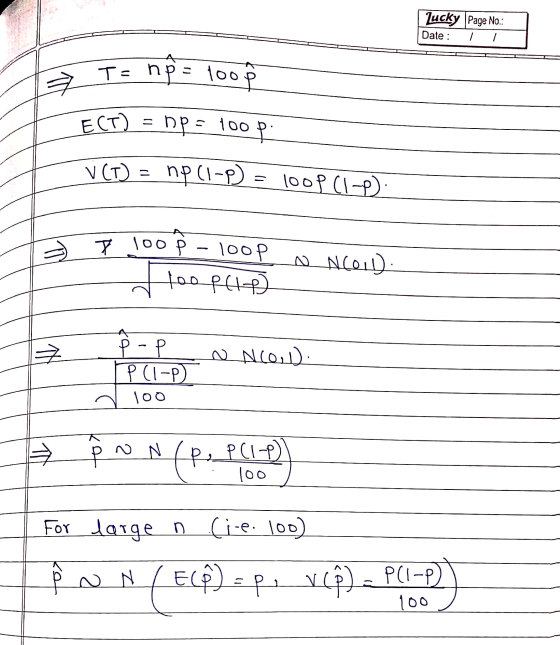 Lucky Page No.: Date : I T= np= loop ЕСт) = np= 100 p V (T) np (1-P) - 100p (1-0) I 100 p - loop too piip N ACOLL) -P w Need