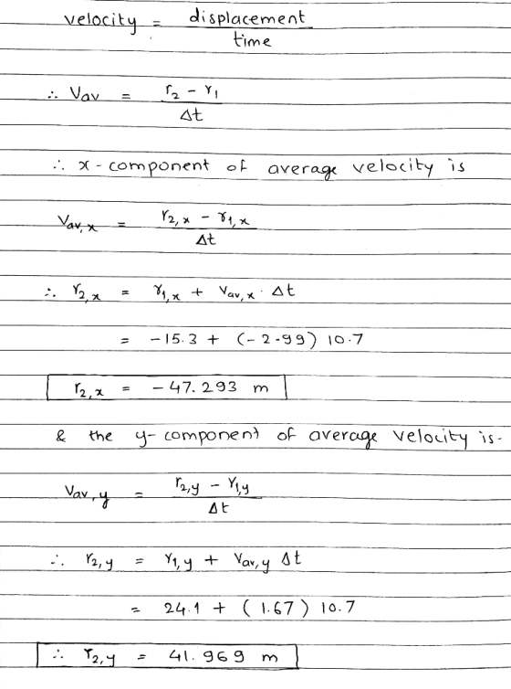velocity displacement time • Vav ... Vay , r-ri - at .. -component of average velocity is 72, a -rex At · 12,4 = P1, x + V