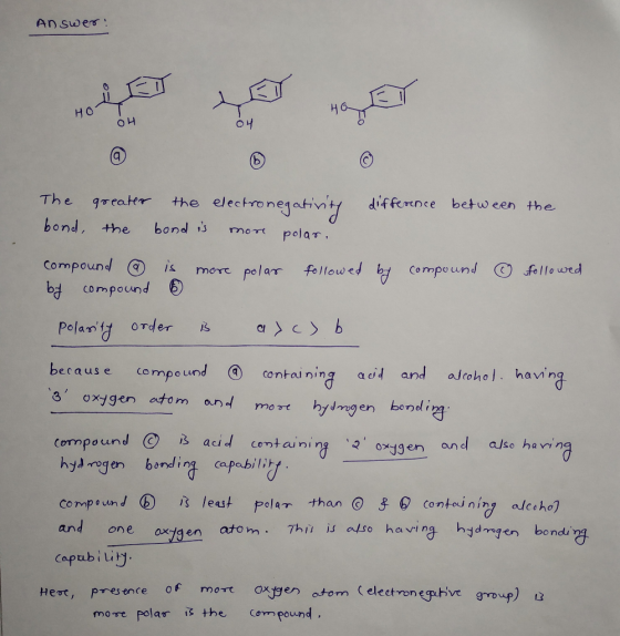AD Swer HO 04 The gocater the electronegatinty differnce between the bond, the bond is mort polar Compound is more polar foll