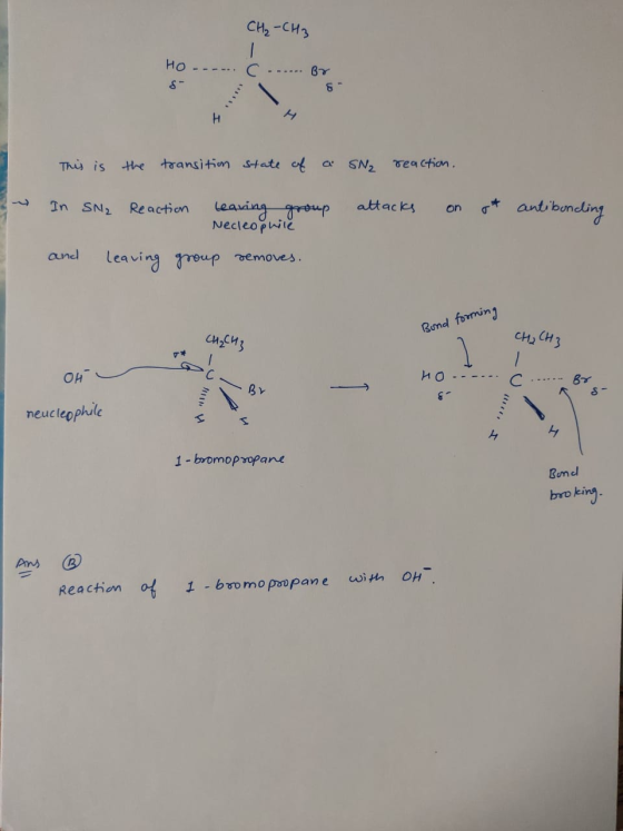 CHa -сHs но -S the taransitin state of Tea ction. This is SN2 ant bonding leaving group Necleopwite attacks In SN2 Re action