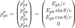 p^\mu_{ph}=\begin{pmatrix} p^t_{ph}\\ p^x_{ph}\\ p^y_{ph}\\ p^z_{ph} \end{pmatrix}=\begin{pmatrix} E_{ph}/c\\ E_{ph}\sin\theta /c\\ E_{ph}\cos\theta /c\\ 0 \end{pmatrix}