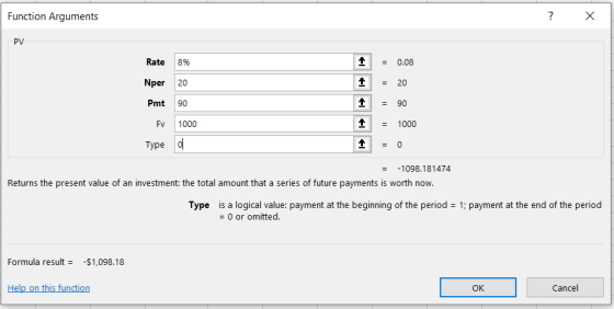 ? X PV 1 = 0.08 Rate Nper Pmt Fv Type 1 1 90 1000 o = 20 = 90 = 1000 = -1098.181474 Returns the present value of an investmen