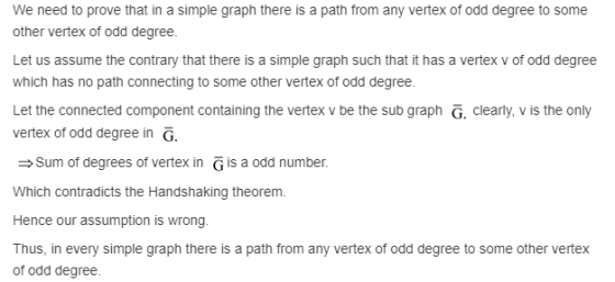 We need to prove that in a simple graph there is a path from any vertex of odd degree to some other vertex of odd degree. Let