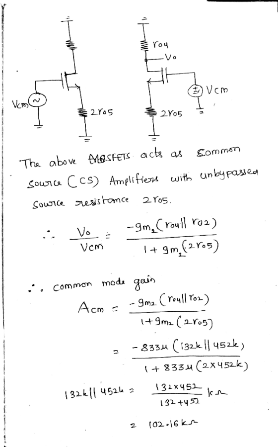 rou Ivo 6 vem 1 2ros 2705 I I The above Mosfets acts as Sommon source Ccs) Amplifiers with unbypassed Source resistance 2805.