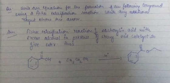 ou - duite an equations for the formation, der following compound aring a fishes exturification reaction with any additional